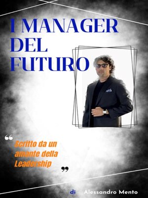 cover image of I Manager Del Futuro